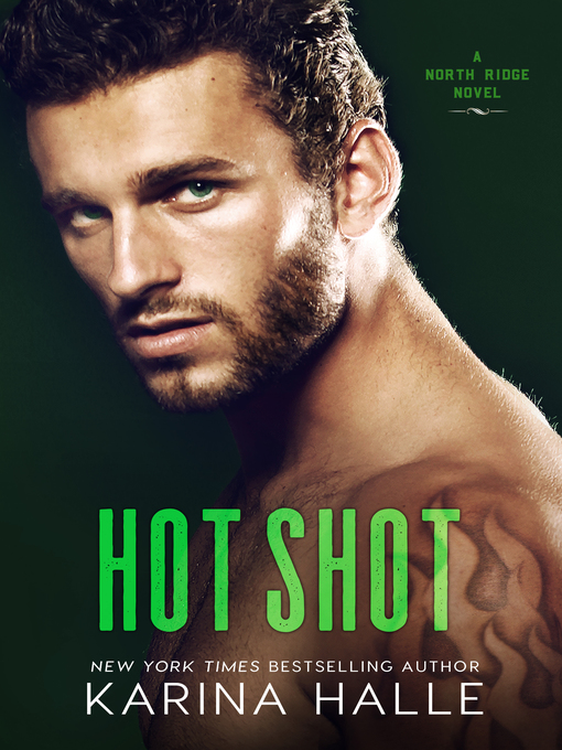 Title details for Hot Shot (North Ridge #3) by Karina Halle - Available